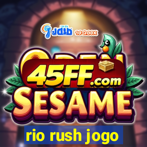 rio rush jogo